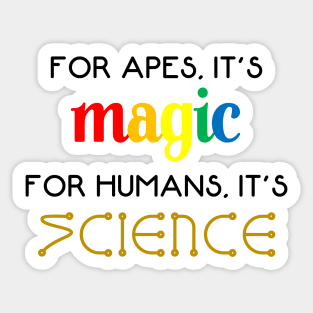 Science Not Magic Sticker